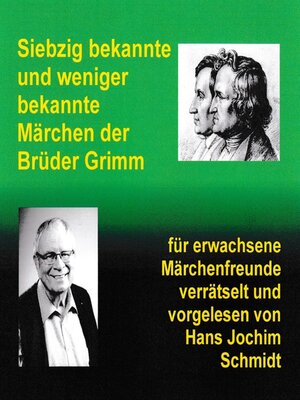 cover image of Siebzig bekannte und weniger bekannte Märchen der Brüder Grimm--verrätselt